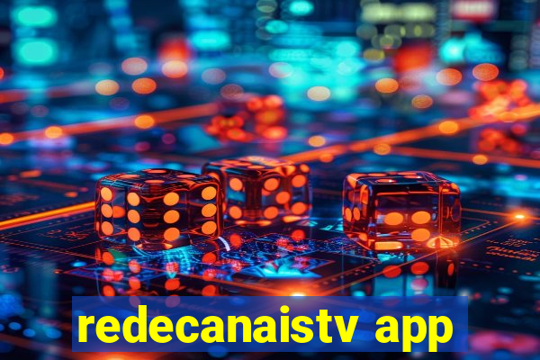 redecanaistv app